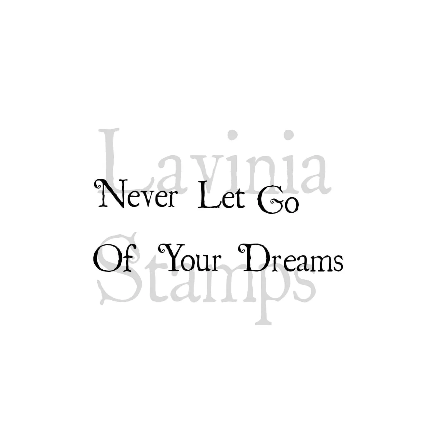 Lavinia - Timbro, Never Let Go Of Your Dreams